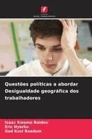 Questões políticas a abordar Desigualdade geográfica dos trabalhadores