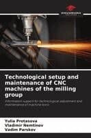 Technological setup and maintenance of CNC machines of the milling group