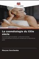 cosmétologie du XXIe siècle