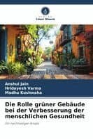 Rolle grüner Gebäude bei der Verbesserung der menschlichen Gesundheit