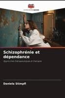 Schizophrénie et dépendance
