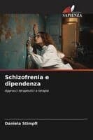 Schizofrenia e dipendenza