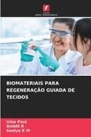 Biomateriais Para Regeneração Guiada de Tecidos