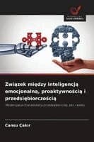 Związek między inteligencją emocjonalną, proaktywnością i przedsiębiorczością
