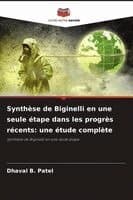 Synthèse de Biginelli en une seule étape dans les progrès récents