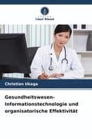 Gesundheitswesen-Informationstechnologie und organisatorische Effektivität