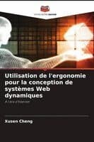 Utilisation de l'ergonomie pour la conception de systèmes Web dynamiques