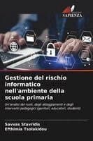 Gestione del rischio informatico nell'ambiente della scuola primaria