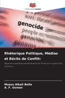 Rhétorique Politique, Médias et Récits de Conflit