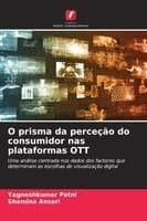 O prisma da perceção do consumidor nas plataformas OTT