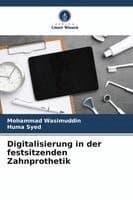 Digitalisierung in der festsitzenden Zahnprothetik