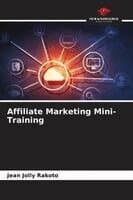 Affiliate Marketing Mini-Training