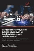 Zarządzanie ryzykiem cybernetycznym w środowisku szkoly podstawowej