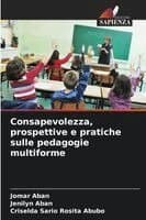Consapevolezza, prospettive e pratiche sulle pedagogie multiforme