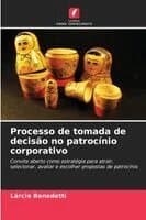 Processo de tomada de decisão no patrocínio corporativo