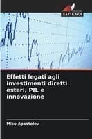 Effetti legati agli investimenti diretti esteri, PIL e innovazione