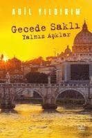 Gecede Sakli Yalniz Asklar