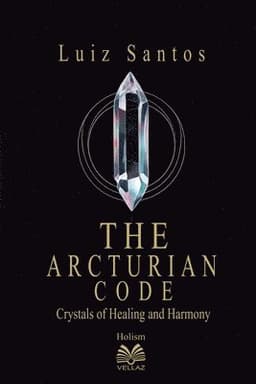 Arcturian Code - Crystals of Healing and Harmony