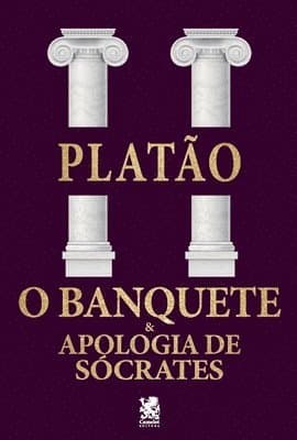 O Banquete & Apologia de Sócrates