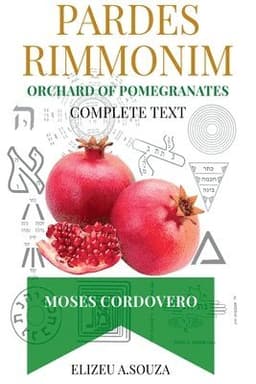 Pardes Rimonim - Pomegranate Orchard (moshe Cordovero)