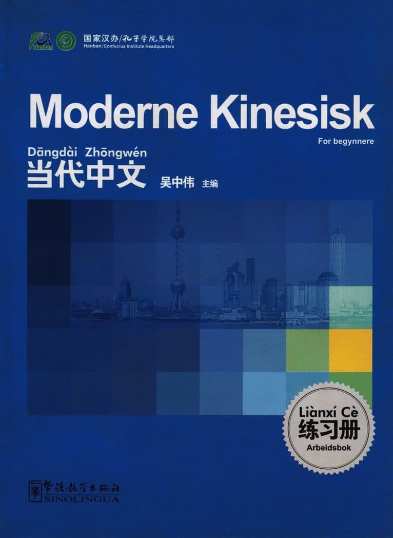 Moderne kinesisk: For begynnere, Arbeidsbok (Norsk utgave)