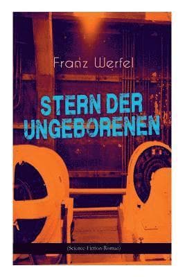 Stern der Ungeborenen (Science-Fiction-Roman)