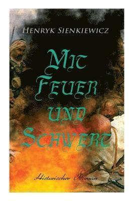 Mit Feuer und Schwert