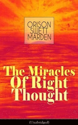 Miracles of Right Thought (Unabridged)