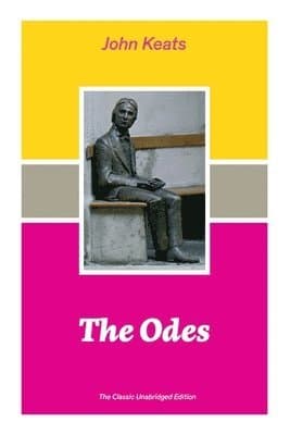Odes (The Classic Unabridged Edition)