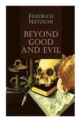 Omslag till boken Beyond Good and Evil av Friedrich Wilhelm Nietzsche