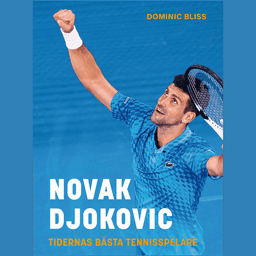 Novak Djokovic : tidernas bästa tennisspelare