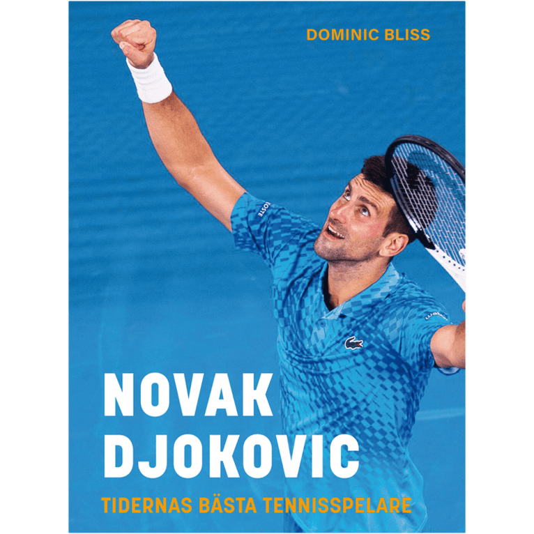 Novak Djokovic : tidernas bästa tennisspelare