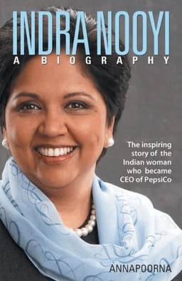 Indra Nooyi - a Biography