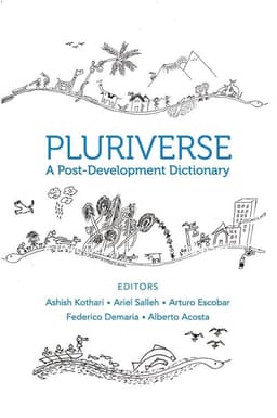 Pluriverse – A Post–Development Dictionary