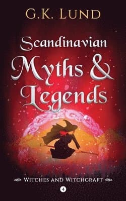 Scandinavian Myths and Legends