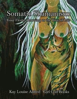Somatic Shamanism