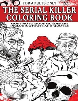 Serial Killer Coloring Book for Adults