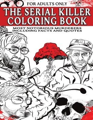 Serial Killer Coloring Book for Adults