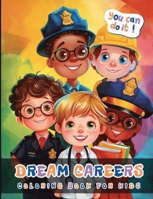 Dream Carrers Coloring Book For Kids