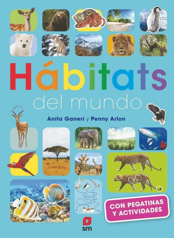 Habitats and The Animals Who Live in Them (Spanska)