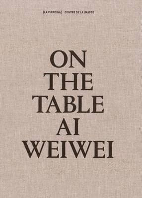 On The Table: Ai Weiwei