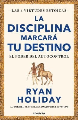 La Disciplina Marcará Tu Destino / Discipline Is Destiny: The Power of Self-Control