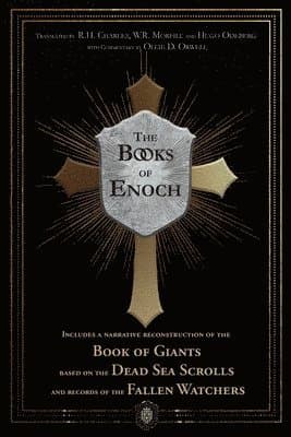 Books of Enoch Includes a narrative reconstruction of the Book of Giants based on the Dead Sea Scrolls and records of the Fallen Watchers