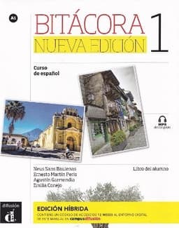 Bitacora Nueva edicion 1 - Edicion hibrida - Libro del alumno + audio MP3. A1