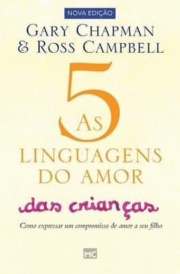 As 5 linguagens do amor das crianças