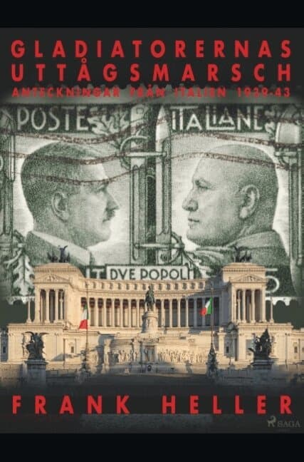 Gladiatorernas uttågsmarsch : anteckningar från Italien 1939-43