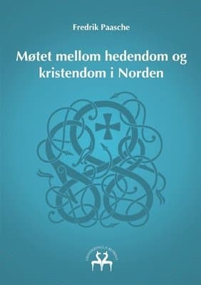 Møtet mellom hedendom og kristendom i Norden