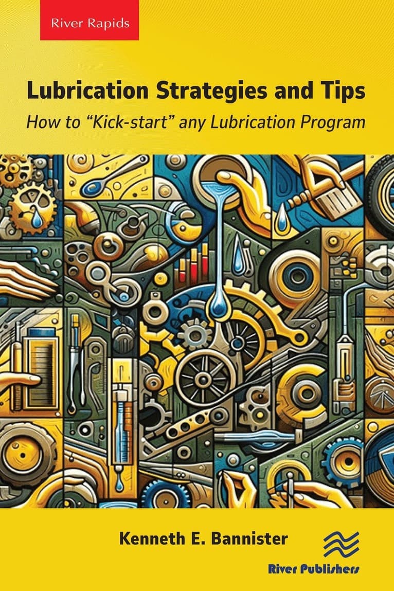 Lubrication Strategies and Tips