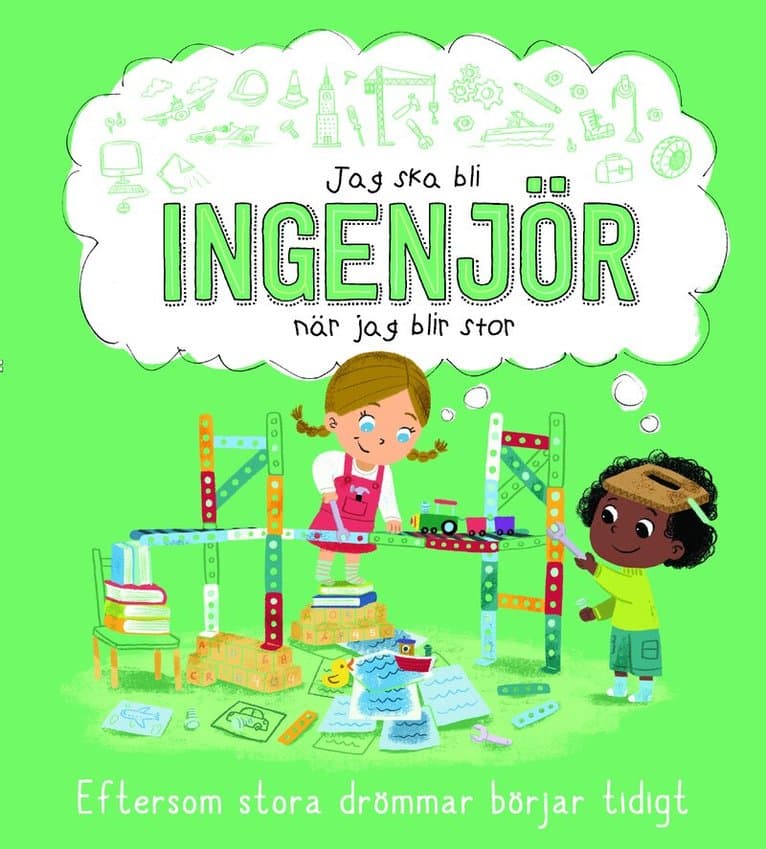 Jag skall bli ingenjör när jag blir stor
