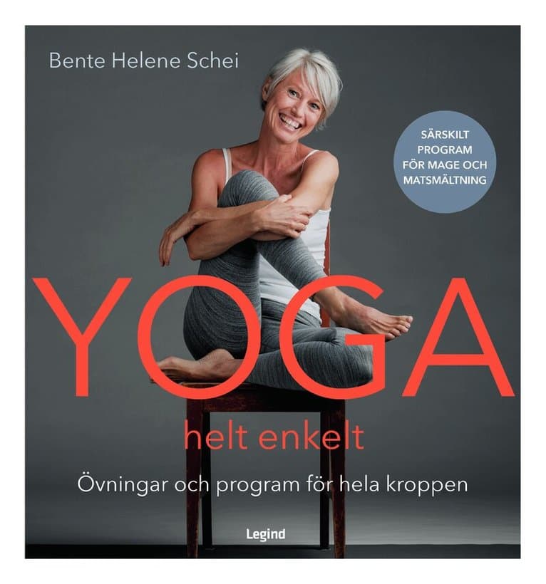 Yoga - helt enkelt : rörelser och program för hela kroppen